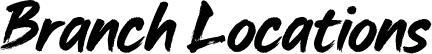 Branch Locations